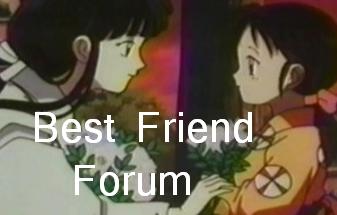 The Best Friend Forum